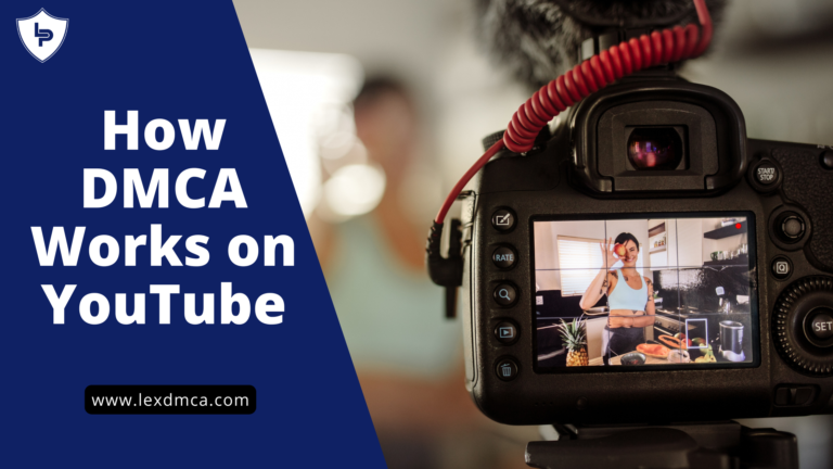 Understanding DMCA Takedown Notices for YouTube