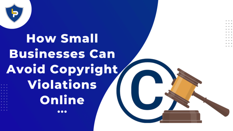 How Small Businesses Can Avoid Copyright Violations Online