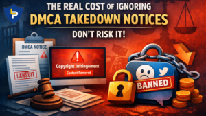 The Real Cost of Ignoring DMCA Takedown Notices